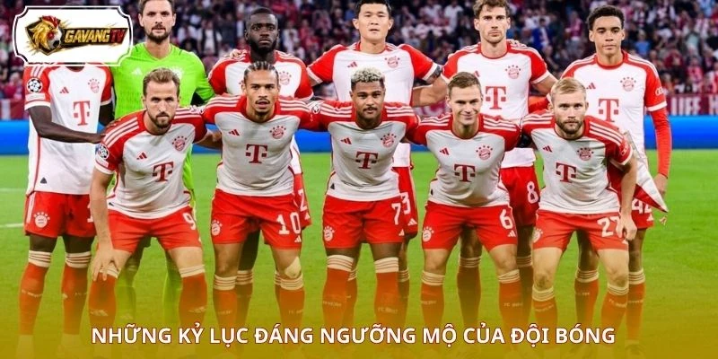 Những kỷ lục đáng ngưỡng mộ của đội bóng